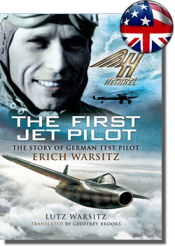 The Story of German Test Pilot ERICH WARSITZ